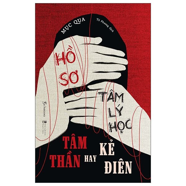  Hồ Sơ Tâm Lý Học Tâm Thần Hay Kẻ Điên 