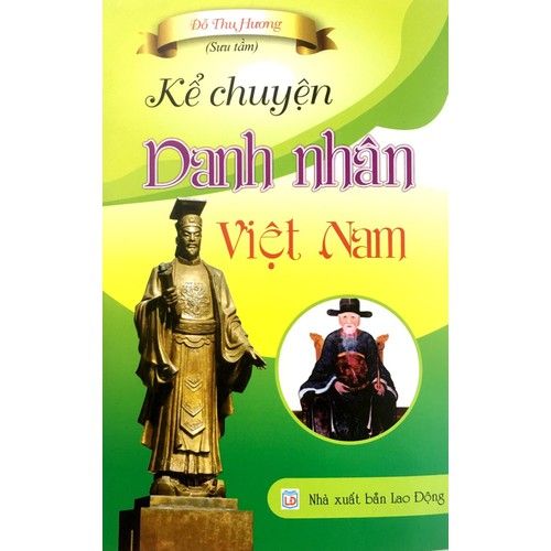  Kể Chuyện Danh Nhân Việt Nam 