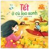  Tết Tuổi Thơ - Tết Ở Cù Lao Xanh 