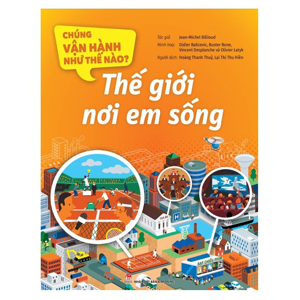  Chúng Vận Hành Như Thế Nào? - Thế Giới Nơi Em Sống 