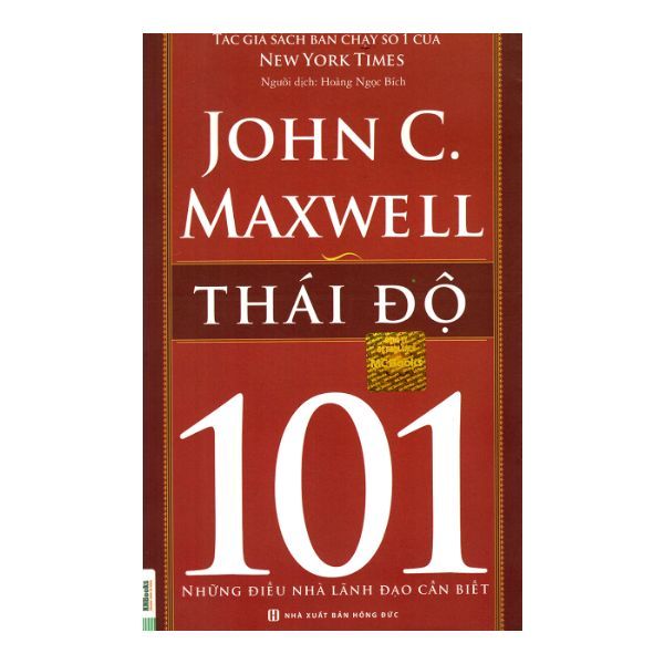  Thái Độ 101 – Những Điều Nhà Lãnh Đạo Cần Biết 