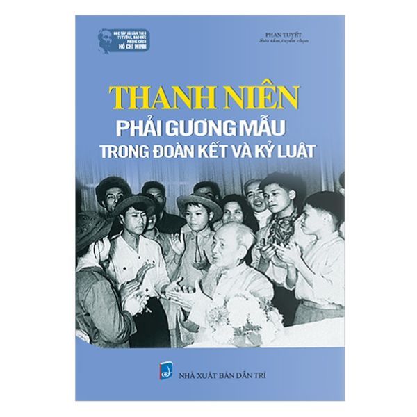  Thanh Niên Phải Gương Mẫu Trong Đoàn Kết Và Kỷ Luật 