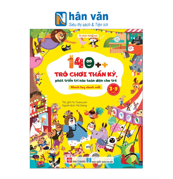  140++ Trò Chơi Thần Kỳ, Phát Triển Trí Não Toàn Diện Cho Trẻ 3-9 Tuổi - Nhanh Tay Nhanh Mắt 