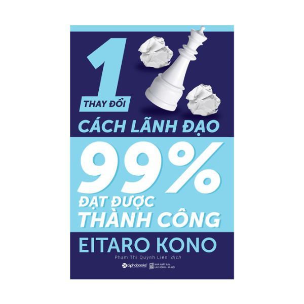  Thay Đổi 1% Cách Lãnh Đạo - 99% Đạt Được Thành Công 