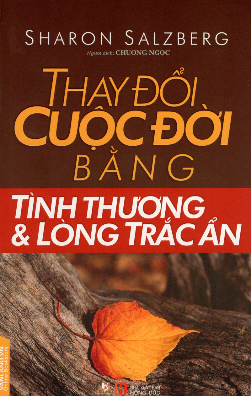  Thay Đổi Cuộc Đời Bằng Tình Thương Và Lòng Trắc Ẩn 