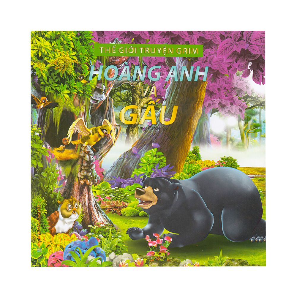  Thế Giới Truyện Grim - Hoàng Anh Và Gấu 