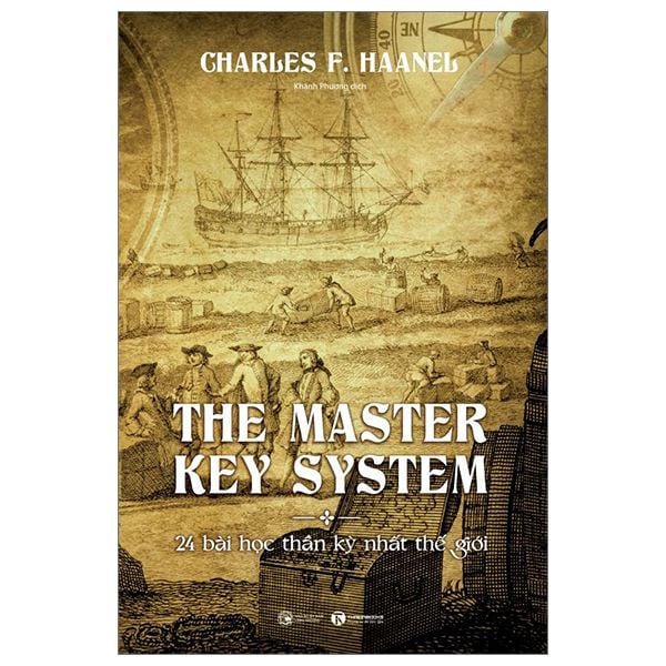  The master Key system : 24 bài học thần kỳ nhất thế giới 