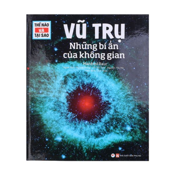  Thế Nào Và Tại Sao - Vũ Trụ Những Bí Ẩn Của Không Gian 