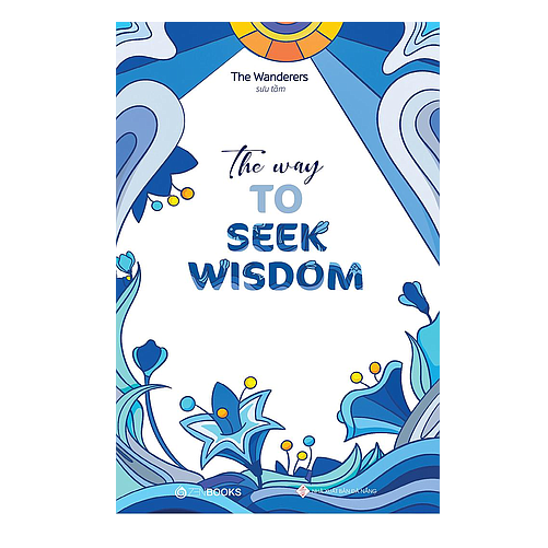  The Way To Be Seek Wisdom 