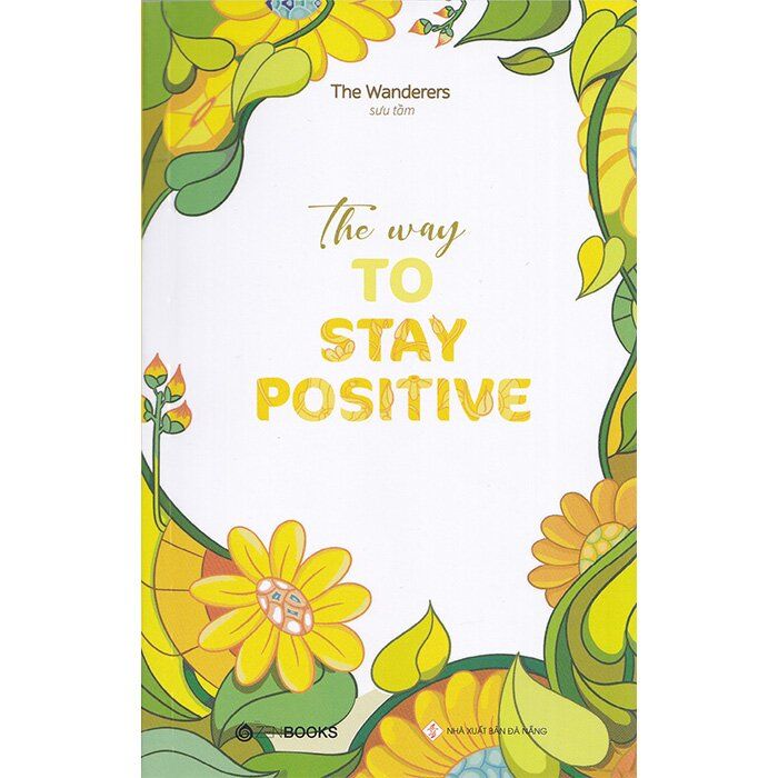  The Way To Stay Positive 