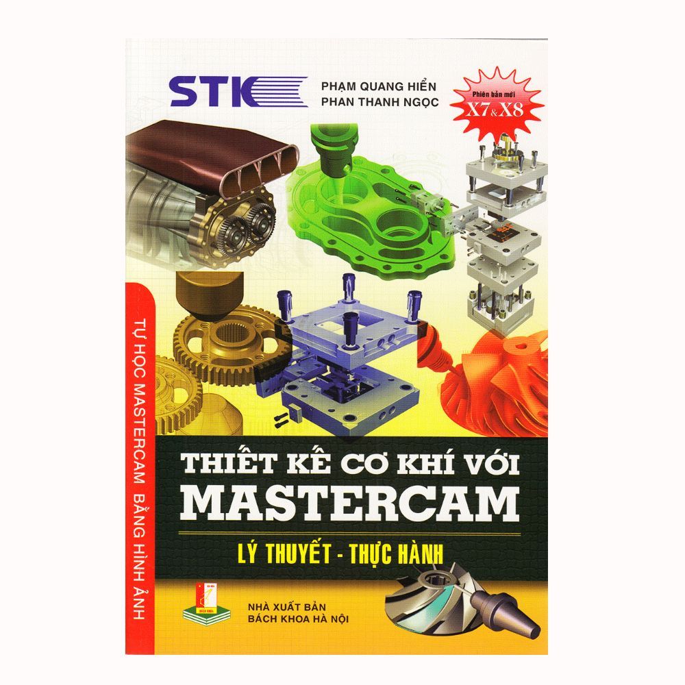  Thiết Kế Cơ Khí Với Mastercam (Lý Thuyết - Thực Hành) 