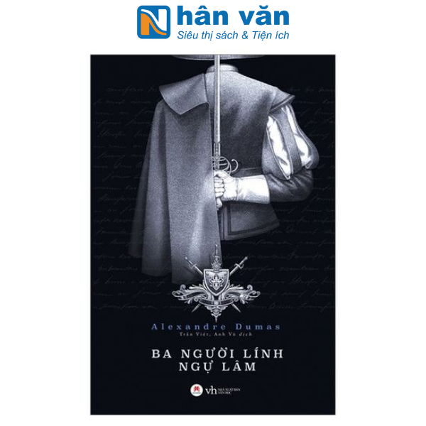  Ba Người Lính Ngự Lâm (Tái Bản 2019) 