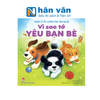  Những Lời Yêu Thương Dành Tặng Bạn Bè - Vì Sao Tớ Yêu Bạn Bè 