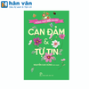  Sống Đẹp Mỗi Ngày - Can Đảm Và Tự Tin 