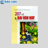  207 Đề Và Bài Văn Hay 9 (Theo Chương Trình GDPT Mới) 