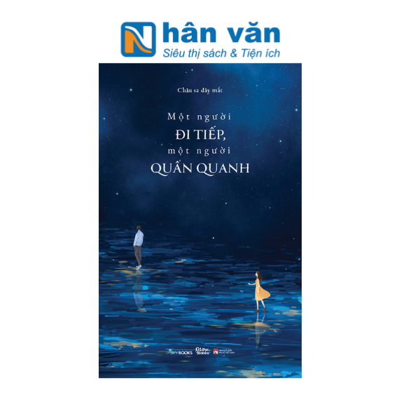  Một Người Đi Tiếp, Một Người Quẩn Quanh 