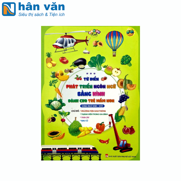  Từ Điển Phát Triển Ngôn Ngữ Bằng Hình Dành Cho Trẻ Mầm Non 