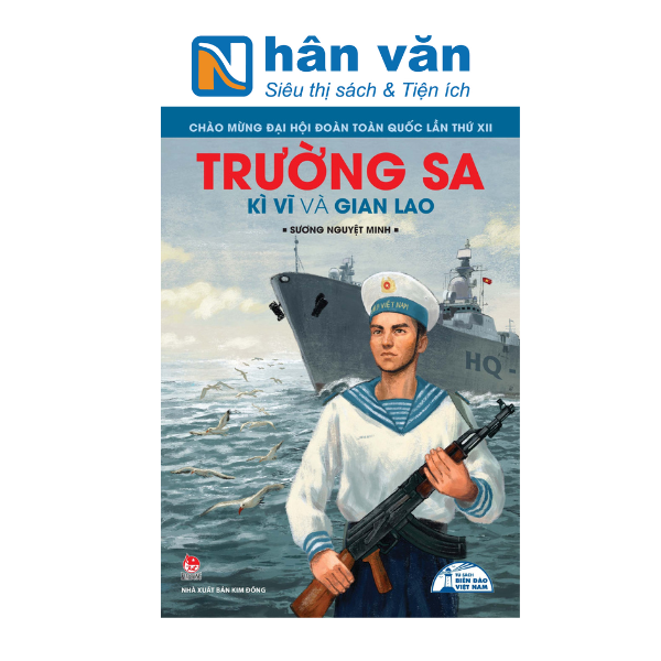 Tủ Sách Biển Đảo Việt Nam - Trường Sa Kì Vĩ Và Gian Lao