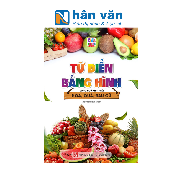  Từ Điển Bằng Hình - Song Ngữ Anh-Việt - Chữ Cái Và Số Đếm 