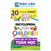  10 Vạn Câu Hỏi Vì Sao? - Những Điều Độc Đào Trong Toán Học 