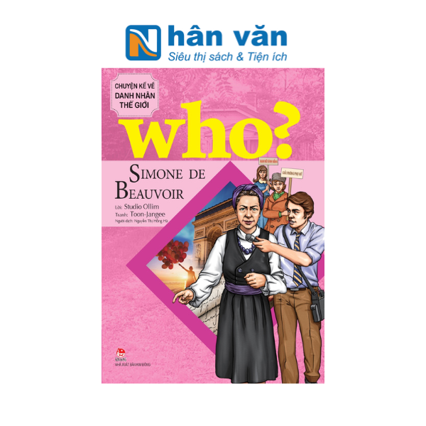 Who? Chuyện Kể Về Danh Nhân Thế Giới - Simone De Beauvoir - nhanvan.vn