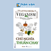 The Little Book Of The Veganism - Chủ Nghĩa Thuần Chay 