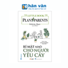  The Little Book For Plant Parents - Bí Mật Nhỏ Cho Người Yêu Cây 