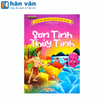  Cổ Tích Việt Nam Chữ To Cho Bé Tập Nói, Tập Đọc - Sơn Tinh Thủy Tinh 