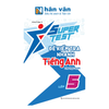  SUPER TEST - Đề kiểm tra nhanh Tiếng Anh lớp 5 