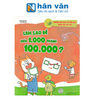  Những Bài Học Về Tiền Bạc Dành Cho Trẻ Em - Làm Sao Để Biến 1.000 Thành 100.000? 