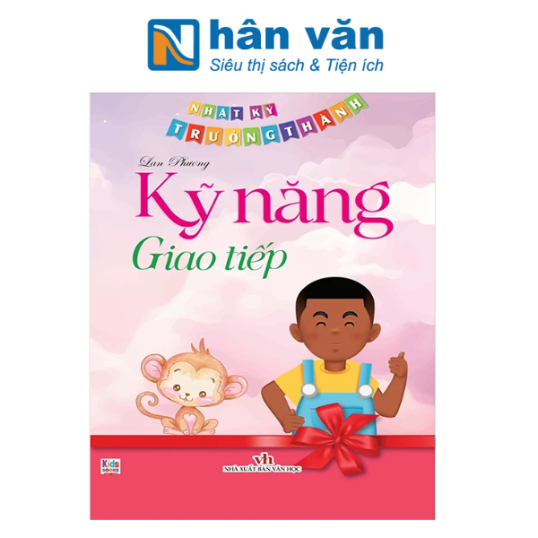  Nhật Ký Trưởng Thành - Kỹ Năng Giao Tiếp 