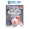  Vun Đắp Tâm Hồn - Rồng Nhỏ Và Phù Thủy - Little Dragon And The Witch - Cô Bé Trong Rừng Dẻ - A Little Girl In The Forest 