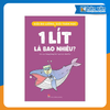  Giỏi Đo Lường, Giỏi Toán Học - 1 Lít Là Bao Nhiêu? 