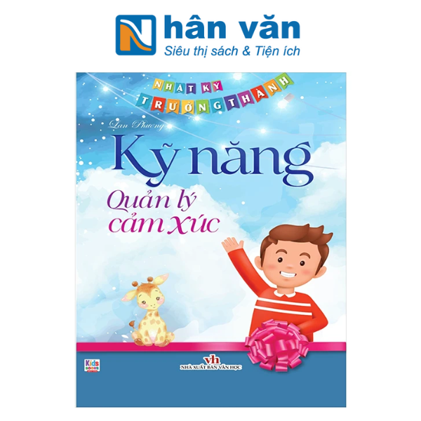  Nhật Ký Trưởng Thành - Kỹ Năng Quản Lý Cảm Xúc 