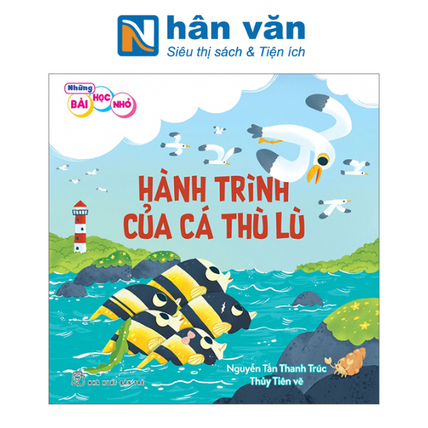  Những Bài Học Nhỏ - Hành Trình Của Cá Thù Lù 