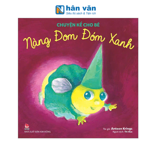 Chuyện kể cho bé - Nàng Đom Đóm Xanh
