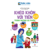  Khéo Khôn Với Tiền - Tránh Những Ưu Phiền 