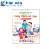  Những Bài Học Hay Giúp Bé Lớn Lên Khỏe Mạnh, An Toàn - Tạm Biệt Những Nụ Hôn 