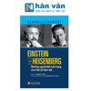  Einstein Và Heisenberg - Những Người Đặt Nền Tảng Cho Vật Lý Hiện Đại 