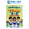  Phát Triển Và Nâng Cao Toán 4 - 5 (Theo Chương Trình GDPT Mới) 