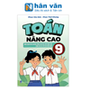  Toán Nâng Cao 9 (CTM năm 2024) 