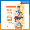  Hành Trang Thế Hệ Alpha - Giao Tiếp Hiệu Quả 