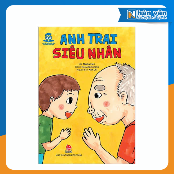 Truyện Hay Nhật Bản Cho Tuổi Tiểu Học - Anh Trai Siêu Nhân