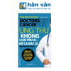  Ung Thư Không Loại Trừ Ai... Kể Cả Bác Sĩ 