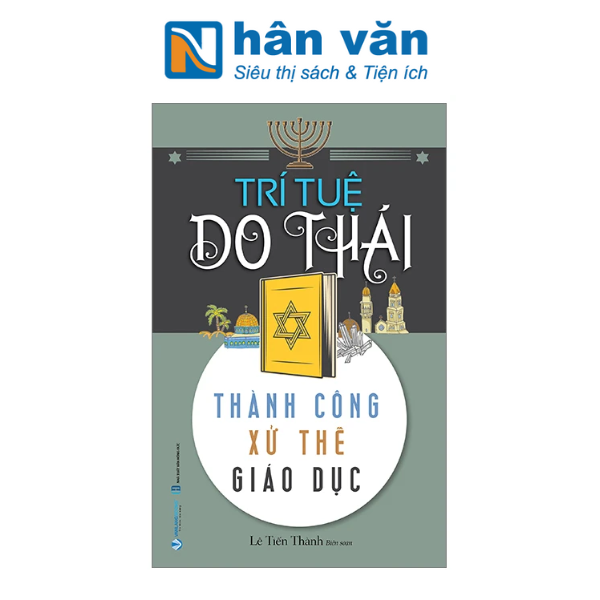  Trí Tuệ Do Thái - Thành Công Xử Thế Giáo Dục 