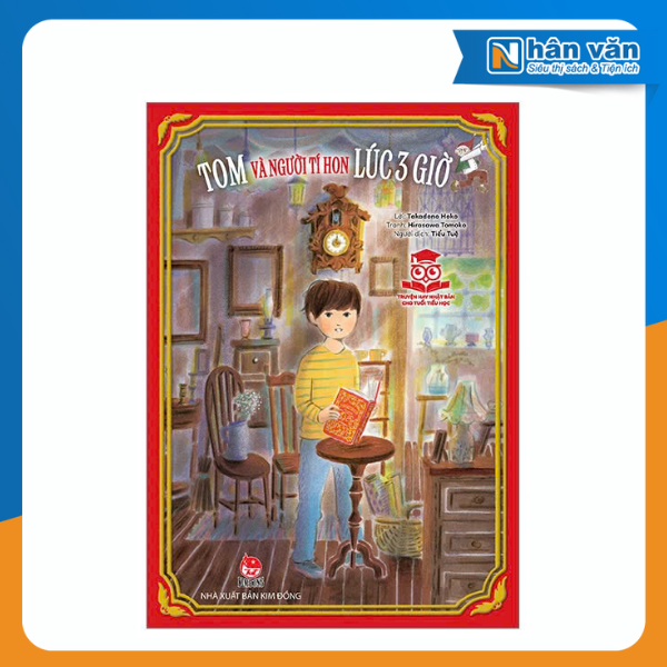 Truyện Hay Nhật Bản Cho Tuổi Tiểu Học - Tom Và Người Tí Hon Lúc 3 Giờ