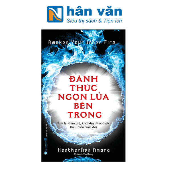  Awaken Your Inner Fire - Đánh Thức Ngọn Lửa Bên Trong 
