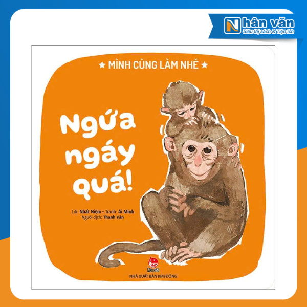 Mình Cùng Làm Nhé - Ngứa Ngáy Quá!
