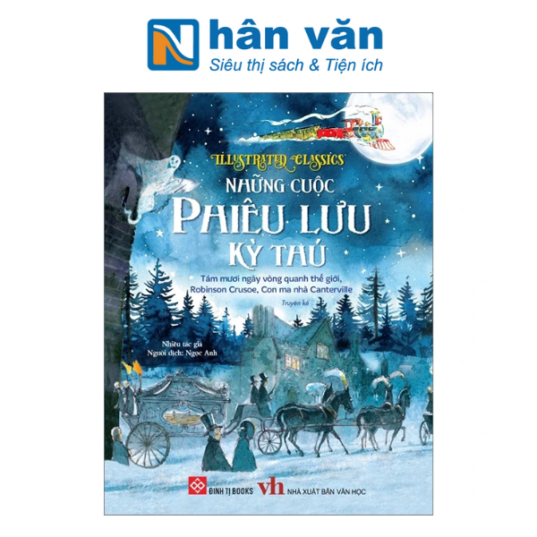  Illustrated Classics - Những Cuộc Phiêu Lưu Kỳ Thú - Tám Mươi Ngày Vòng Quanh Thế Giới, Robinson Crusoe, Con Ma Nhà Canterville 
