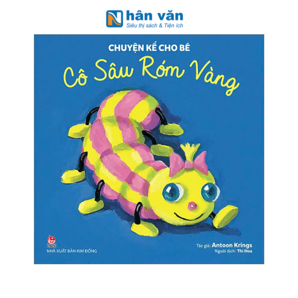 Chuyện Kể Cho Bé - Cô Sâu Róm Vàng